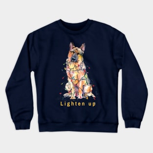 Lighten up German Shepherd Crewneck Sweatshirt